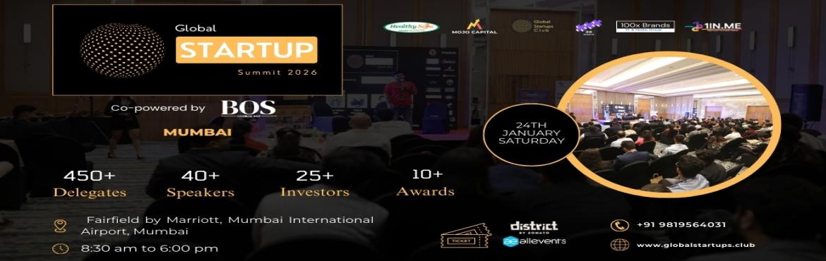 Book Online Tickets for Global Startup Summit 2026 | Mumbai, Mumbai. 

The goal of the Global Startup Summit 2025 | Mumbai  https://www.globalstartups.club/ is to bring the startup community together.

It serves as a platform to support the Indian startup ecosystem and a project to close the funding gap for entrepr