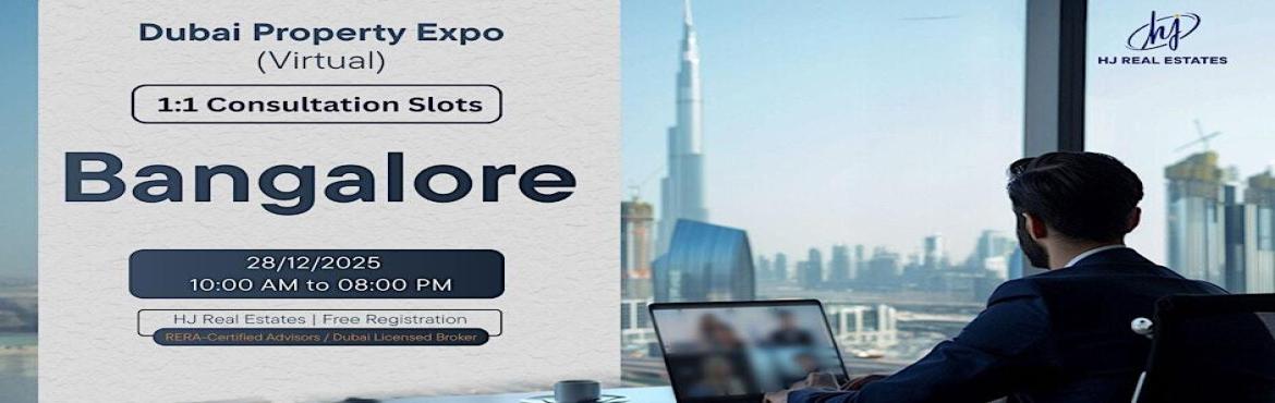 Book Online Tickets for Virtual Dubai Property Expo for Bangalor, . 

Join the Virtual Dubai Property Expo for Bangalore Investors and get free online guidance on Dubai properties and Golden Visa eligibility.



HJ Real Estates presents an all-new Virtual Dubai Property Expo for Bangalore Investors, created to give B