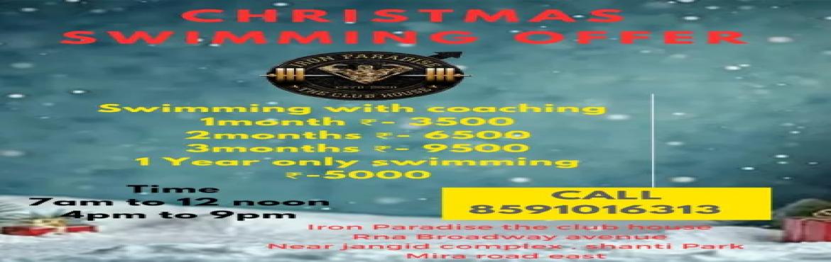 Book Online Tickets for Christmas Swimming Offer - Iron Paradise, . 
This holiday season, Iron Paradise invites you to make a splash with our exclusive Christmas Swimming Offer, designed for anyone ready to boost their fitness, improve swimming skills, or simply enjoy a refreshing workout routine. Whether you’re a 