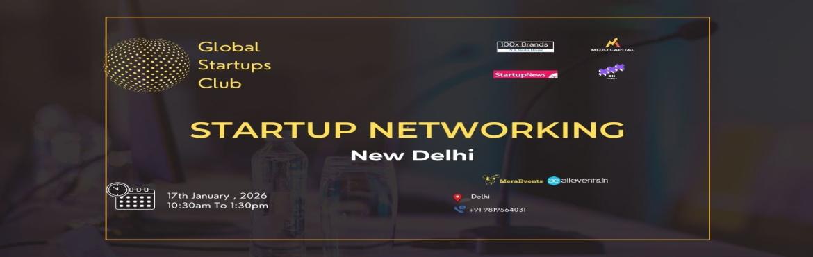 Book Online Tickets for GLOBAL STARTUPS CLUB l STARTUP NETWORKIN, New Delhi. 
GLOBAL STARTUPS CLUB l STARTUP NETWORKING New Delhi 2025
Innovate. Network. Execute.
 
WHAT YOU GAIN FROM THE MEET?
 
Networking accesses
Business Speed Dating
30 sec Elevator Pitch for Startups
 
Introducing Global Startups Club - a networking h