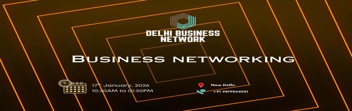 Book Online Tickets for DELHI BUSINESS NETWORK  BUSINESS NETWORK, New Delhi. 

BUSINESS NETWORK | BUSINESS NETWORKING

Business Network the ultimate meetup for professionals seeking to connect exchange sales opportunities expand their business networks and engage in insightful discussions on industry-related topics. This cura