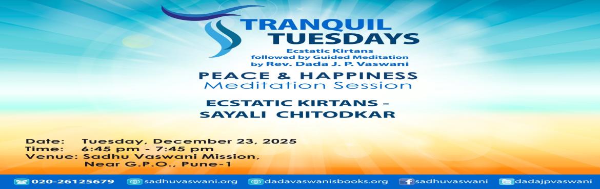 Book Online Tickets for How to achieve Peace and Happiness | Med, Pune. 
The foundation of a healthy body is a loving, happy, and peaceful mind — and meditation is the way to attain that peace.
Join us for a soulful kirtan by guest singer Sayali Chitodkar, and gently experience peace and happiness within. As the music