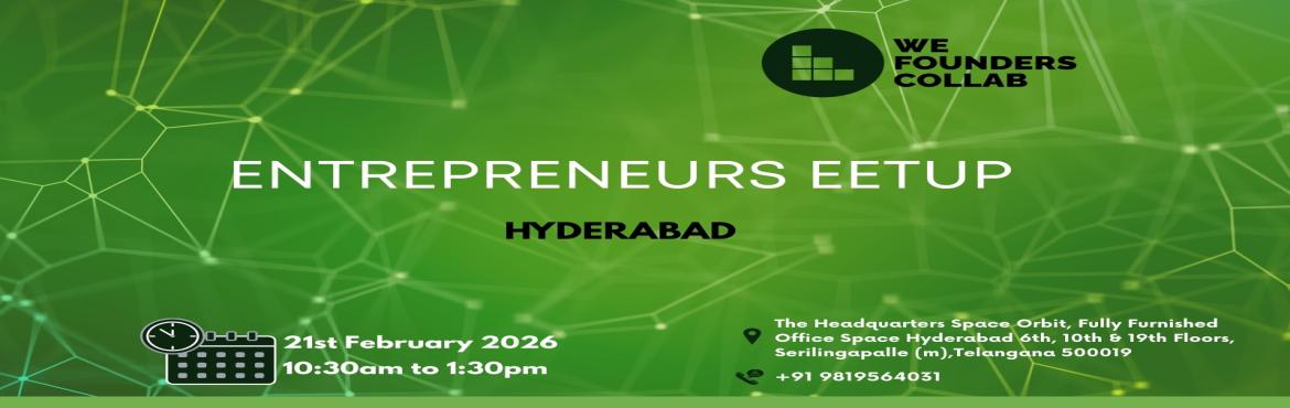 Book Online Tickets for Entrepreneurs Meetup by We Founders Coll, Hyderabad. 
Entrepreneurs Meetup by We Founders Collab Hyderabad 2026

Entrepreneurs Meetup by We Founders Collab Hyderabad 2026
Entrepreneurs Meetup by We Founders Collab

Entrepreneurs Meetup powered by We Founders Collab is a vibrant gathering designed exclu