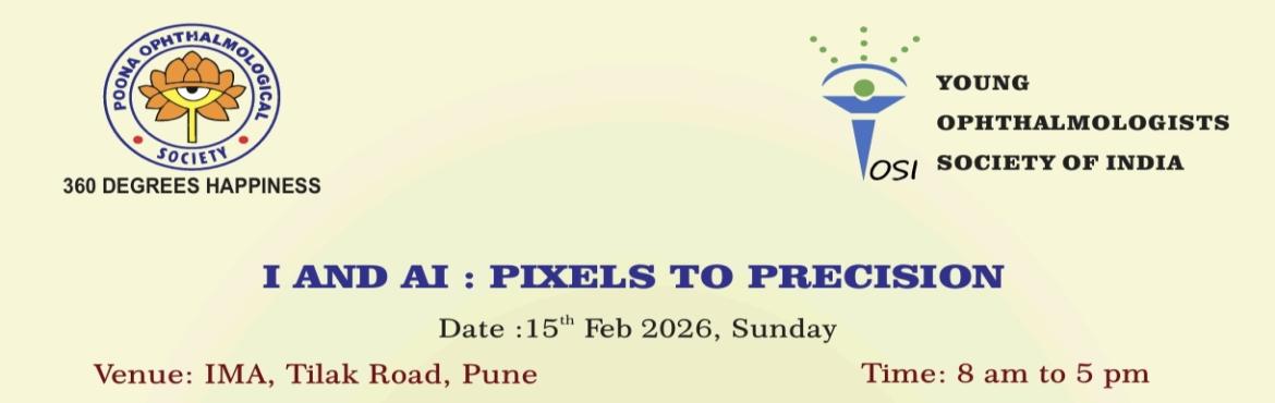 Book Online Tickets for I and AI : Pixel To Precision, Pune. 


Dear Friends, 
Time: 8 am to 5 pm.