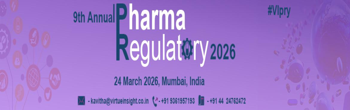 Book Online Tickets for 9th Annual Pharma Regulatory Summit 2026, Mumbai. 


9TH ANNUAL PHARMA REGULATORY SUMMIT 2026
 
“Driving Regulatory Excellence for aChanging Pharma Landscape”
 
24th March 2026, Hotel KohinoorContinental, Mumbai, India
 
The9th Annual Pharma Regulatory Summit 2026 congregates foremost global 