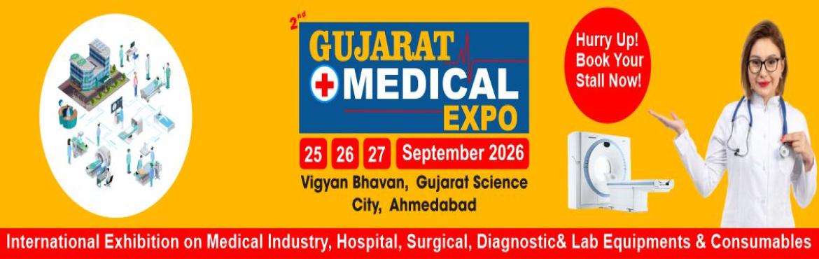 Book Online Tickets for Gujarat Medical Expo 2026 , Ahmedabad. 
Gujarat Medical Expo 2026 — Official Details
📅 Dates:25 – 27 September 2026 (Fri – Sun)🕐 Time: 10:00 AM – 6:00 PM each day 
📍 Venue:Vigyan Bhawan, Science City, Divine Road, Ahmedabad, Gujarat 380060, India 
📌 Organized By:Star E