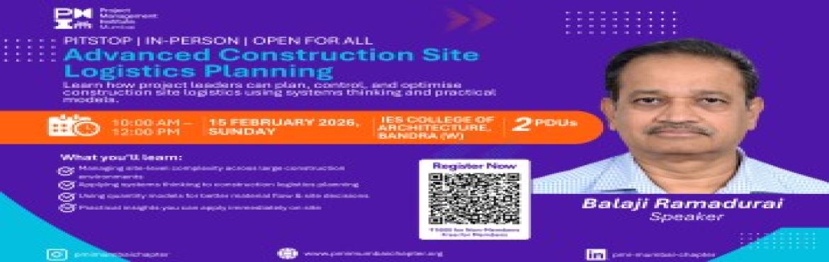 Book Online Tickets for PMI Mumbai Chapter PM Forum Meet at IES , Mumbai. Join us for an insightful Face-to-Face PM Forum Meet - “Advanced Construction Site Logistics Planning, Systems Thinking, Quantitative Models, and Digital Execution.”
Speaker:Mr. Ramadurai BalajiArchitect | Sustainability Advocate | LEED Green Ass