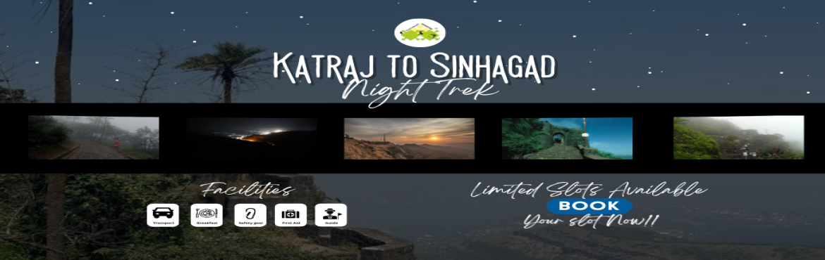 Book Online Tickets for Katraj to Sinhagad Night Trek, Pune. 

Itinerary:-


1️⃣ 07:00 PM – Assembly at Plus Valley Adventure Office2️⃣ 08:00 PM – Departure towards Katraj by Public Transport3️⃣ 09:00 PM – Reach Katraj New Tunnel4️⃣ 09:00 – 09:30 PM – Introduction & Saf
