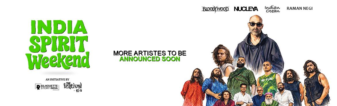 Book Online Tickets for India Spirit Weekend, New Town. Maybe.Life is not about knowing all the answers.Nor is it about reaching a certain place.Some days you walk clueless.    Some days you find yourself nowhere.But nowhere is actually somewhere.A place which can take you anywhere.It’s not always imp