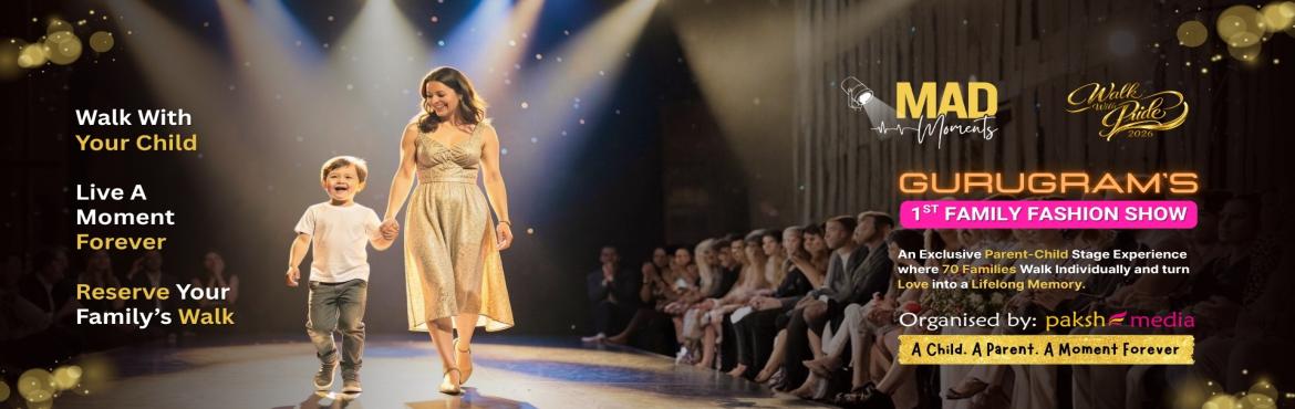 Book Online Tickets for Walk With Pride 2026 - 1st Family Fashio, Gurugram. 
An exclusive family fashion show in gurgaon where 70 families walk individually and turn love into a lifelong memory.

🌟 A once-in-a-lifetime stage where a child walks with their parent to celebrate their bond in front of the world.
👣 Step on 