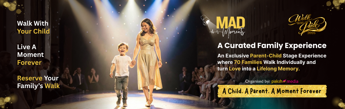 Book Online Tickets for Walk With Pride, Gurugram. 
An exclusive parent-child stage experience where 70 families walk individually and turn love into a lifelong memory.

🌟 A once-in-a-lifetime stage where a child walks with their parent to celebrate their bond in front of the world.
👣 Step on s
