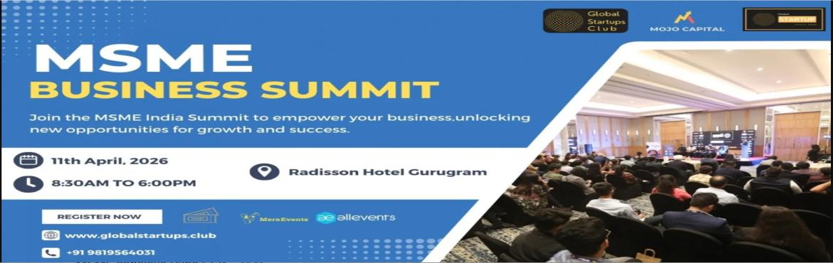 Book Online Tickets for MSME Business Summit 2026 | Gurugram, Gurugram. 

MSME Business Summit 2026 | Gurugram

The MSME Business Summit 2026 aims to empower the Indian MSME sector by fostering connections knowledge sharing and growth opportunities for small and medium enterprises across the country.
This summit brings t