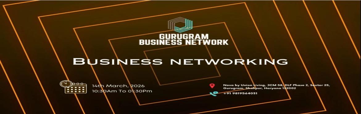 Book Online Tickets for Gurugram BUSINESS NETWORK | BUSINESS NET, Gurugram. 
Gurugram BUSINESS NETWORK | BUSINESS NETWORKING 2026
Gurugram BUSINESS NETWORK | BUSINESS NETWORKING 2026
Gurugram BUSINESS NETWORK | BUSINESS NETWORKING
Gurugram BUSINESS NETWORK | BUSINESS NETWORKING

Gurugram Business Network the ultimate meetup 
