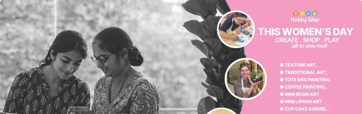 Book Online Tickets for Womans Day Celebration, Bengaluru. 
Women’s Day Celebration at Hobby Ghar

Come Celebrate the International Women’s Day on March 8th, 2026 at Hobby Ghar—a specially curated day of creativity, community, and inspiration.

Experience the Day

Creative Workshops: Choose from Textur