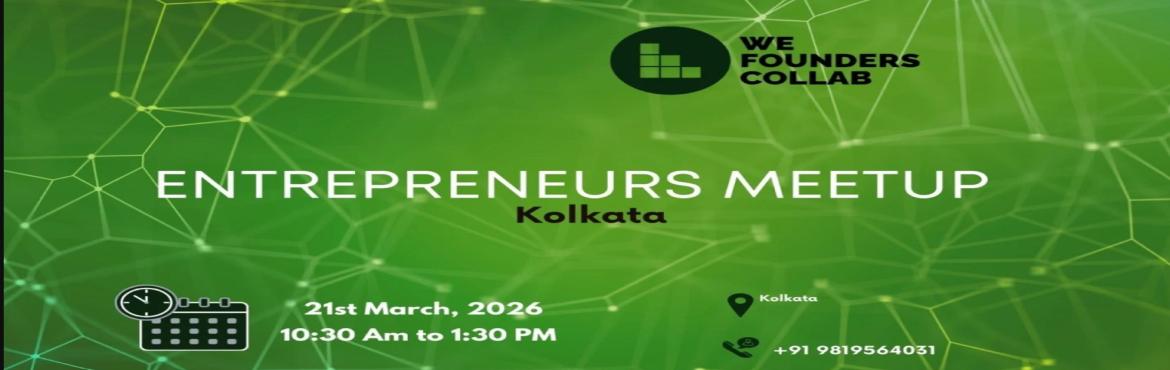 Book Online Tickets for Entrepreneurs Meetup by We Founders Coll, Kolkata. 
Entrepreneurs Meetup by We Founders Collab kolkata 2026

Entrepreneurs Meetup by We Founders Collab kolkata 2026
Entrepreneurs Meetup by We Founders Collab kolkata 2026
Entrepreneurs Meetup by We Founders Collab kolkata 2026

Entrepreneurs Meetup po
