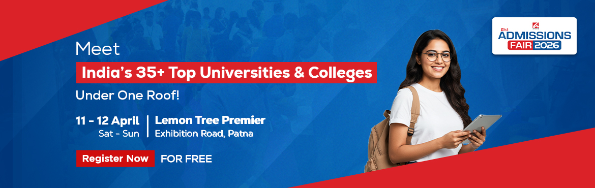 Book Online Tickets for 21st Admissions Fair - Patna, Patna. 
Get ready, Patna!
Decide your programme and university at Admissions Fair for a bright future!
Benefits of attending Admissions Fair  Interact with Admissions Team Secure Meritorious Scholarships Avail on-spot applications! Choose from 200+ UG 