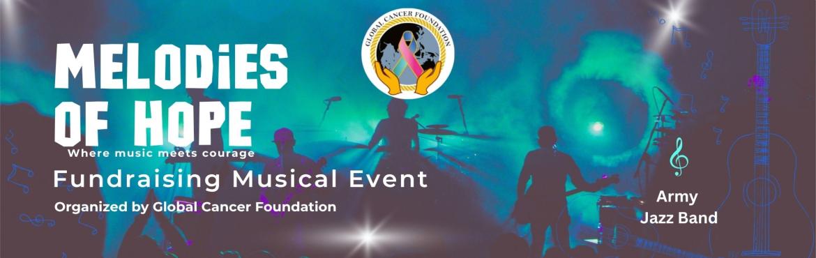 Book Online Tickets for Melodies Of Hope - Cancer Fundrising Mus, Bengaluru.  An evening of music, hope, and compassion.Join us as we come together to support cancer awareness and Support.

Entry to the event is permitted only with a valid ticket or donor pass.
Each ticket admits the number of persons specified.
Tickets once