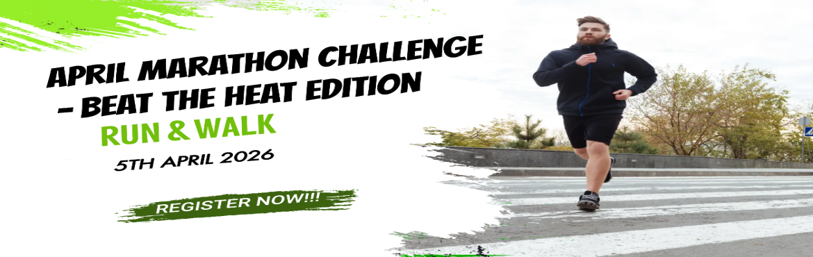 Book Online Tickets for APRIL MARATHON CHALLENGE 2026 - BEAT THE, . 
April Marathon Challenge 2026 – Beat the Heat Edition
Run strong. Stay cool. Beat the heat.

Choose your challenge: 1KM, 3KM, 5 KM, 10 KM, 21 KM —and complete it at your pace.

Track your activity using any GPS-based fitness app and share y