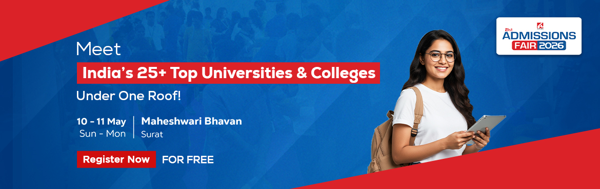 Book Online Tickets for 21st Admissions Fair - Surat, Surat. 

Get ready, Surat!
Decide your programme and university at Admissions Fair for a bright future!
Benefits of attending Admissions Fair 👇✅ Interact with Admissions Team✅ Secure Meritorious Scholarships✅ Avail on-spot applications!✅ Choose f