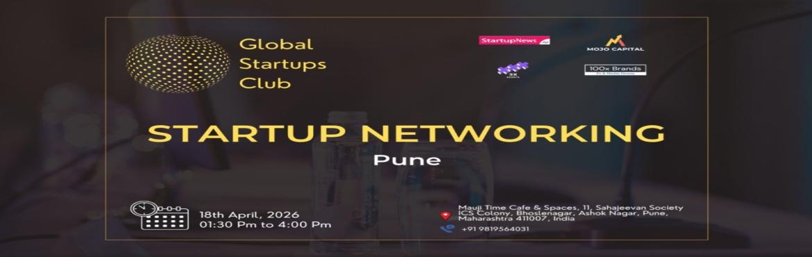 Book Online Tickets for GLOBAL STARTUPS CLUB l STARTUP NETWORKIN, Pune. 

GLOBAL STARTUPS CLUB l STARTUP NETWORKING Pune 2026
Innovate. Network. Execute.
 
WHAT YOU GAIN FROM THE MEET?
 
Networking accesses
Business Speed Dating
30 sec Elevator Pitch for Startups
 
Introducing Global Startups Club - a networking hub &