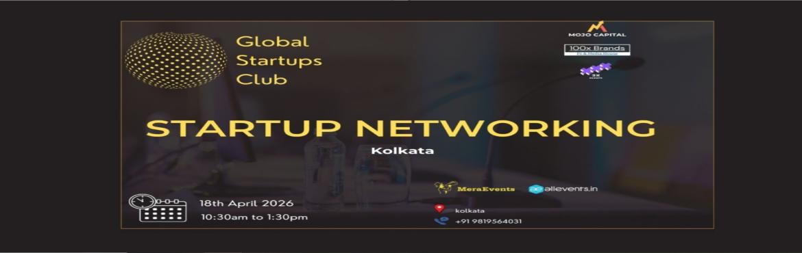 Book Online Tickets for GLOBAL STARTUPS CLUB l STARTUP NETWORKIN, Kolkata. 
GLOBAL STARTUPS CLUB l STARTUP NETWORKING Kolkata 2026

GLOBAL STARTUPS CLUB l STARTUP NETWORKING Kolkata 2026
GLOBAL STARTUPS CLUB l STARTUP NETWORKING Kolkata 2026
Innovate. Network. Execute.
 
WHAT YOU GAIN FROM THE MEET?
 
Networking accesses
