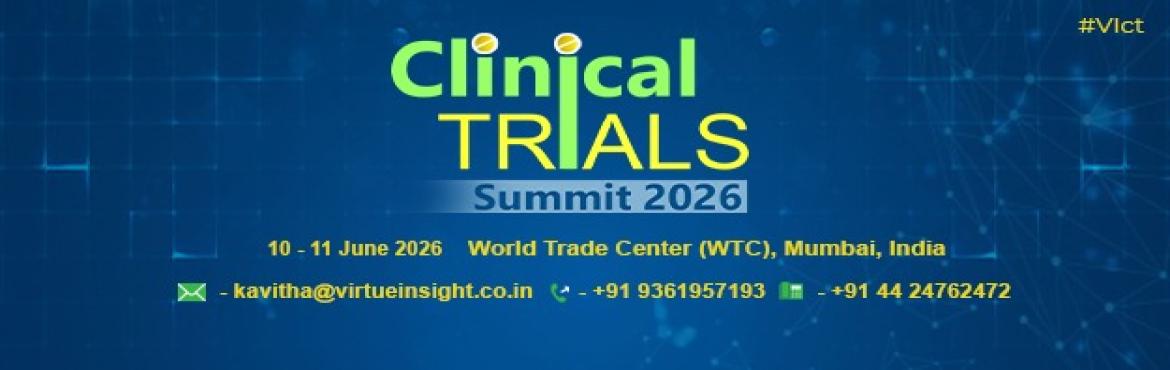 Book Online Tickets for 17th Clinical Trials Summit 2026, Mumbai. 


17thAnnual Clinical Trials Summit 2026
 
“Bridging Innovation & Integrity:Shaping the Future of Patient-Centric Clinical Trials”
 
10th & 11th June 2026, World TradeCenter (WTC), Mumbai
 
The17th Annual Clinical Trials Summit 2026 w