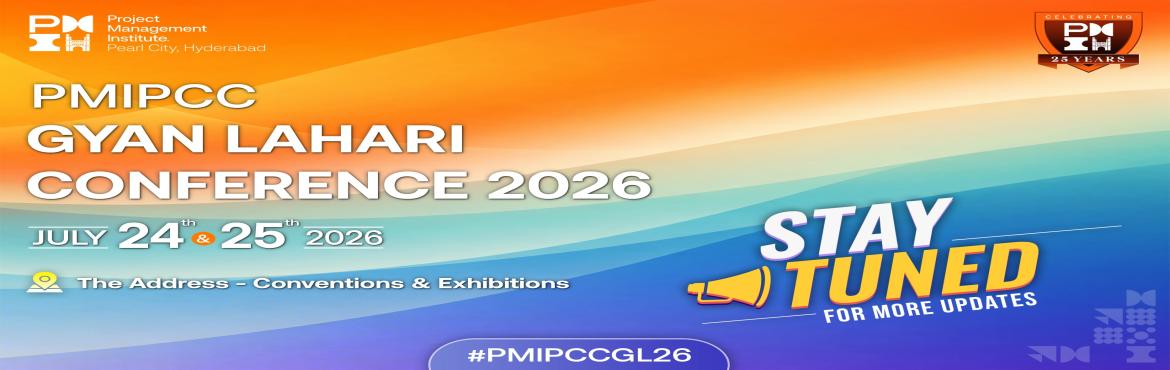 Book Online Tickets for Gyan Lahari 2026, Hyderabad. 
PMI Pearl City Chapter (PMIPCC), Hyderabad proudly presents Gyan Lahari 2026, our flagship annual conference—now elevated as a two-day immersive experience celebrating 25 years of impact, leadership, and innovation.
July 24–25, 2026

July 24 (Ev