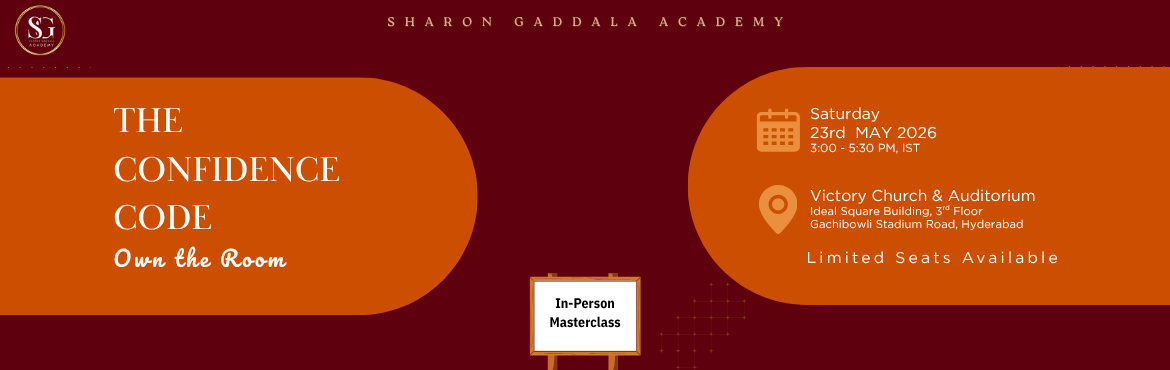 Book Online Tickets for The Confidence Code - Sharon Gaddala Aca, Hyderabad.  