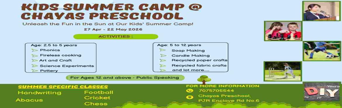Book Online Tickets for Kids Summer Camp, Hyderabad. 
🌈 KIDS SUMMER CAMP – LEARN, PLAY & SHINE! 🌈
Exciting age-wise activities designed for fun, creativity, and confidence!
✨ Ages 2.5–5:Phonics • Rhymes • Stories • Fun Learning
✨ Ages 5–12:DIY activities • Recycling of paper