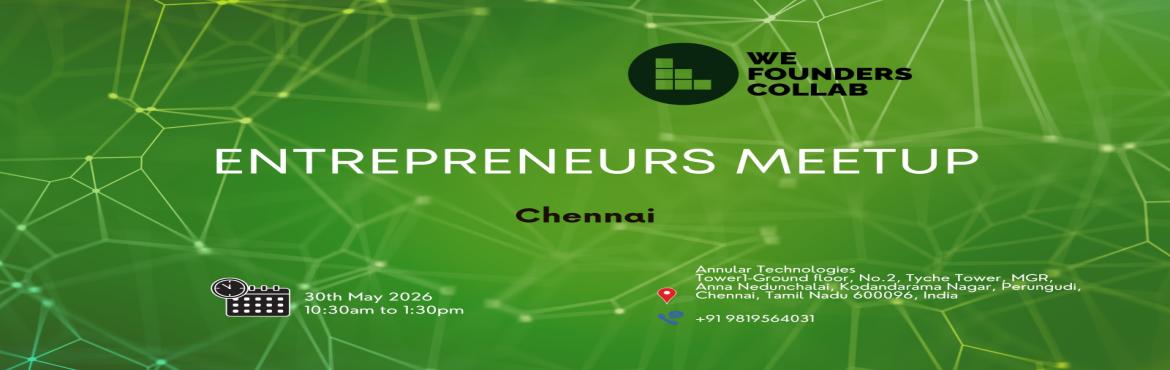 Book Online Tickets for Entreprenuers Meetup by we founders coll, Chennai. 
Entrepreneurs Meetup by We Founders Collab

Entrepreneurs Meetup powered by We Founders Collab is a vibrant gathering designed exclusively for entrepreneurs seeking networking opportunities and valuable connections.

Join us to:
Curated Networking :