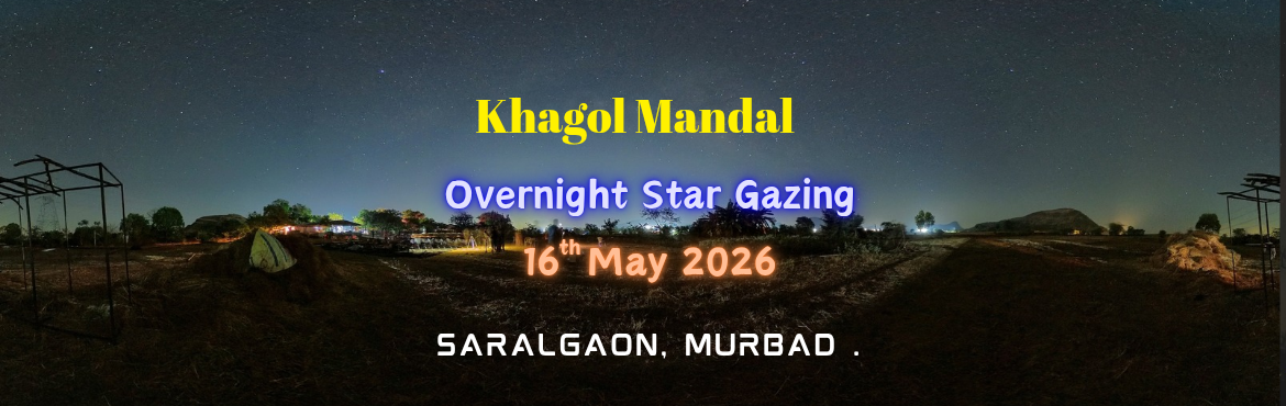 Book Online Tickets for Khagol Mandal 16 May 2026 Overnight Sky , Murbad. 
​Khagol Mandal is thrilled to announce an overnight stargazing session at Visawa Resort, Murbad! This site offers excellent sky conditions, perfect for exploring the wonders of the night sky through our telescopes.
​Come home to a star-packed sk