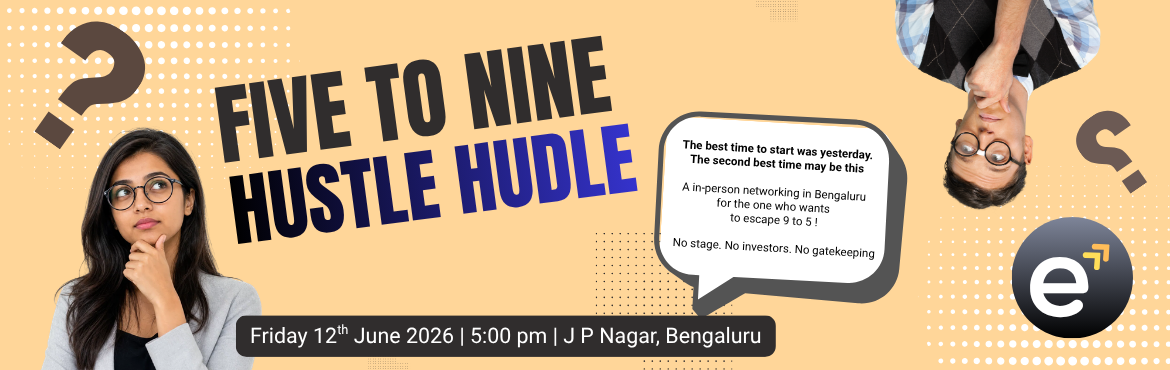 Book Online Tickets for Five to Nine : Hustle Huddle, Bengaluru. 
​An in-person networking event in Bengaluru for anyone exploring a business idea, side hustle, startup, freelancing, or wanting to become an entrepreneur.
​No stage. No investors. No gatekeeping. Just real people, honest conversations, and a tab