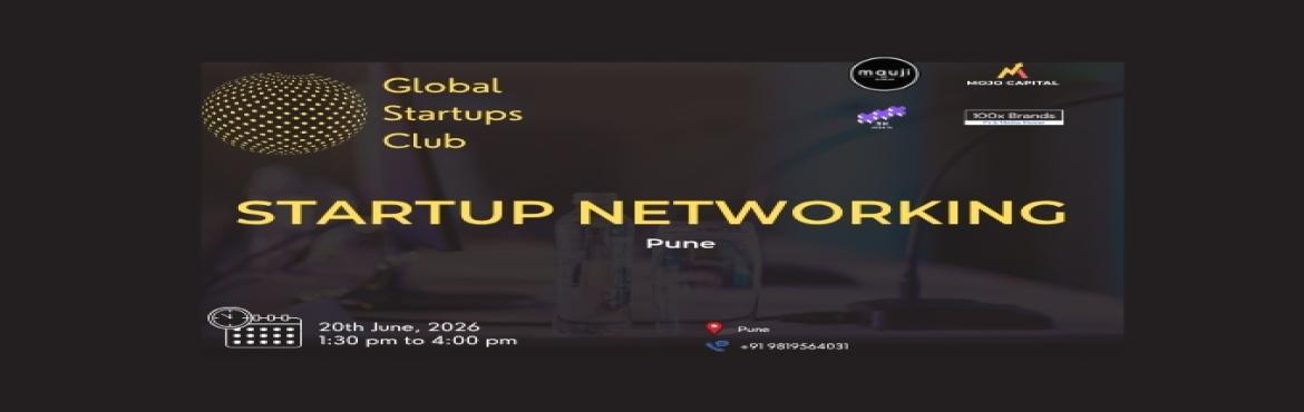 Book Online Tickets for GLOBAL STARTUPS CLUB l STARTUP NETWORKIN, Pune. 
GLOBAL STARTUPS CLUB l STARTUP NETWORKING Pune 2026

GLOBAL STARTUPS CLUB l STARTUP NETWORKING Pune 2026

GLOBAL STARTUPS CLUB l STARTUP NETWORKING Pune 2026
GLOBAL STARTUPS CLUB l STARTUP NETWORKING Pune 2026
Innovate. Network. Execute.
 
WHAT YOU