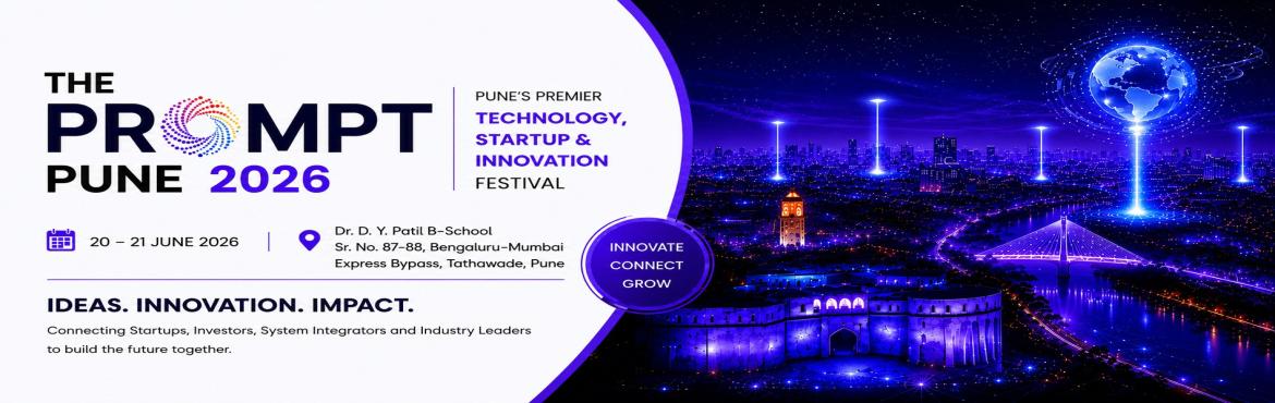 Book Online Tickets for The Prompt Pune 2026, Pune. The Prompt Pune 2026

Website: www.thepromptpune.com
Contact: +91 7796563486
Email: info@fizitodigital.com
 
About the Event
The Prompt Pune 2026 is Pune’s premier Technology, Innovation, and Startup Festival, bringing together startups, innovator