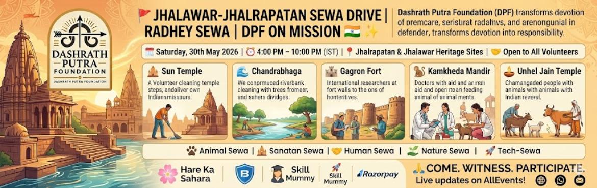 Book Online Tickets for Jhalawar - Jhalrapatan Sewa Drive Radhey, . Dashrath Putra Foundation (DPF), a core initiative of the Radhey Sewa family, is stepping into the historic and spiritually vibrant land of Jhalawar & Jhalrapatan! Driven by our First Grand Mission to establish a footprint of service across Bhara