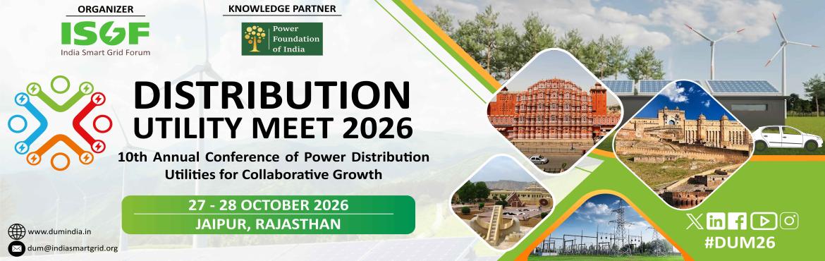 Book Online Tickets for DISTRIBUTION UTILITY MEET 2026, Jaipur. 


ISGF has the pleasure of invitingkey stakeholders in the DISCOM domains to the 10th Edition ofDistribution Utility Meet (DISTRIBUTIONUTILITY MEET) in Jaipur, Rajasthan, India on 27 to 28 October 2026 inpartnership with Jaipur Vidyut Vitran Nigam
