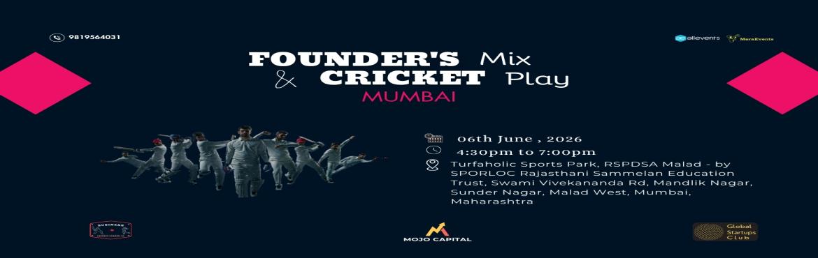 Book Online Tickets for Founders Mix and Cricket Play, Mumbai. 
Founder\'s Mix & Cricket Play

Founder\'s Mix & Cricket Play

Join us for a day of sportsmanship and networking at the highly anticipated \
