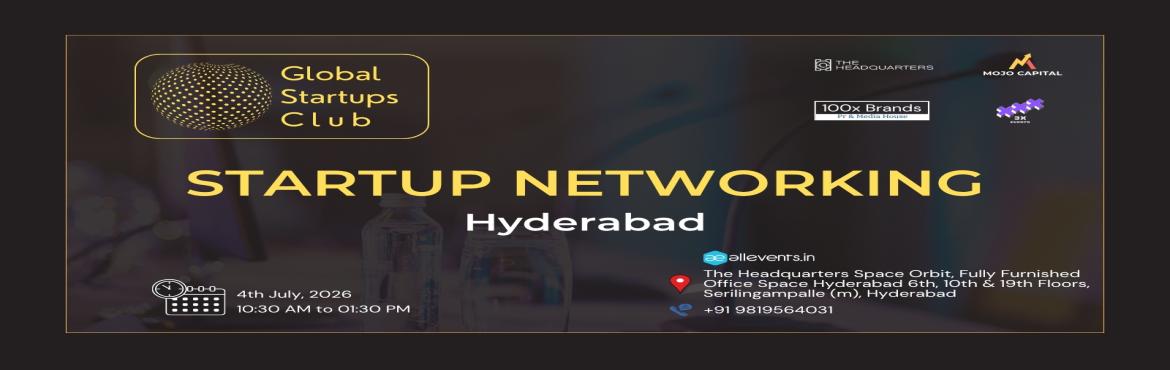 Book Online Tickets for GLOBAL STARTUPS CLUB l STARTUP NETWORKIN, Hyderabad. 
GLOBAL STARTUPS CLUB l STARTUP NETWORKING Hyderabad 2026

GLOBAL STARTUPS CLUB l STARTUP NETWORKING Hyderabad 2026
GLOBAL STARTUPS CLUB l STARTUP NETWORKING Hyderabad 2026
GLOBAL STARTUPS CLUB l STARTUP NETWORKING Hyderabad 2026
GLOBAL STARTUPS CLUB