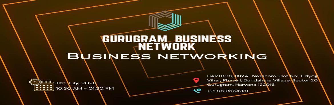 Book Online Tickets for GURUGRAM BUSINESS NETWORK | BUSINESS NET, Gurugram. 
GURUGRAM BUSINESS NETWORK | BUSINESS NETWORKING 2026

GURUGRAM BUSINESS NETWORK | BUSINESS NETWORKING 2026

GURUGRAM BUSINESS NETWORK | BUSINESS NETWORKING Business Network the ultimate meetup for professionals seeking to connect exchange sales oppo