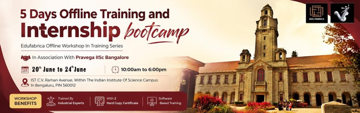 Book Online Tickets for Edufabrica Offline Training with interns, Bengaluru. 
EDUFABRICA – 45-Hour Offline Summer Training & Internship Bootcamp In Collaboration with Pravega, IISc Bangalore

Venue: Indian Institute of Science, Bangalore Campus

Dates: 20th – 24th June 2026
Timings: 10:00 AM – 6:00 PM

Program Fees: