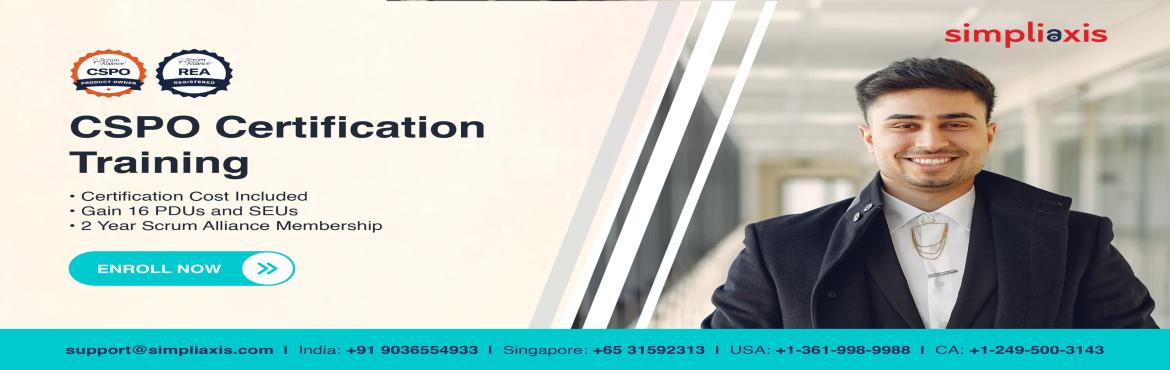 Book Online Tickets for Certified Scrum Product Owner (CSPO) Tra, . 
The Most Comprehensive CSPO Certification Course for Guaranteed Career Success. Guaranteed to Run: Live Sessions with Certified Scrum Trainers. Achieve Globally Recognized CSPO certification. Unlock 2-Year Membership with Scrum Alliance.
Simpliaxi