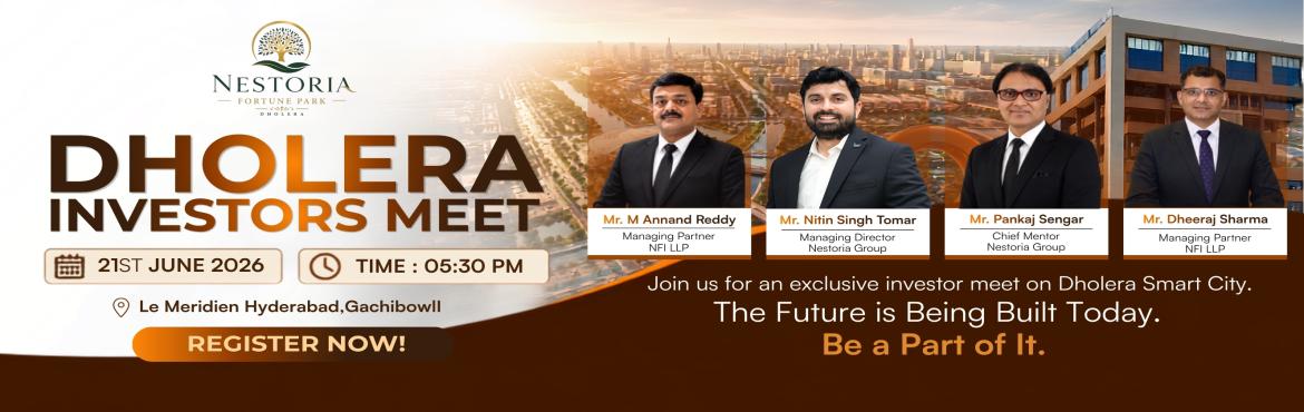 Book Online Tickets for Dholera Investors Meet, Hyderabad. 
🌟 Meet the Visionaries Driving the Future of Investment 🌟
Join us for an exclusive evening of insights, networking, and investment opportunities at the Dholera Investors Meet – Hyderabad. Gain valuable knowledge from distinguished leaders, e