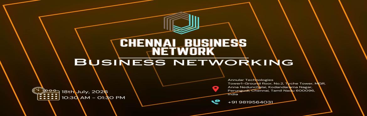 Book Online Tickets for CHENNAI BUSINESS NETWORK | BUSINESS NETW, Chennai. 

CHENNAI BUSINESS NETWORK | BUSINESS NETWORKING 2026

Business Network the ultimate meetup for professionals seeking to connect exchange sales opportunities expand their business networks and engage in insightful discussions on industry-related topi