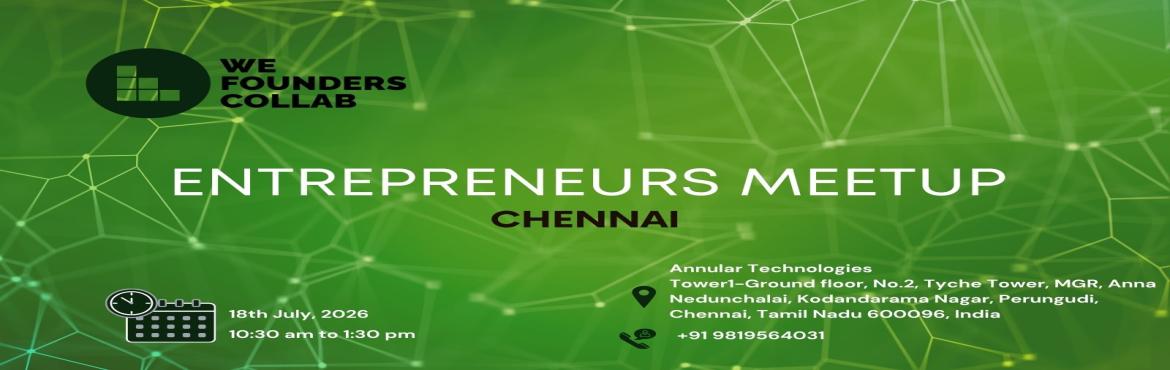 Book Online Tickets for Entrepreneurs Meetup By We Founders Coll, Chennai. 
Entrepreneurs Meetup by We Founders Collab Chennai 2026

Event Description Entrepreneurs Meetup powered by We Founders Collab is a vibrant gathering designed exclusively for entrepreneurs seeking networking opportunities and valuable connections. Jo