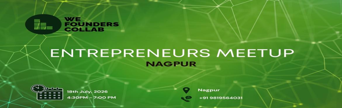 Book Online Tickets for Entrepreneurs Meetup by We Founders Coll, Nagpur. 
Entrepreneurs Meetup by We Founders Collab Nagpur 2026

Event Description Entrepreneurs Meetup powered by We Founders Collab is a vibrant gathering designed exclusively for entrepreneurs seeking networking opportunities and valuable connections. Joi