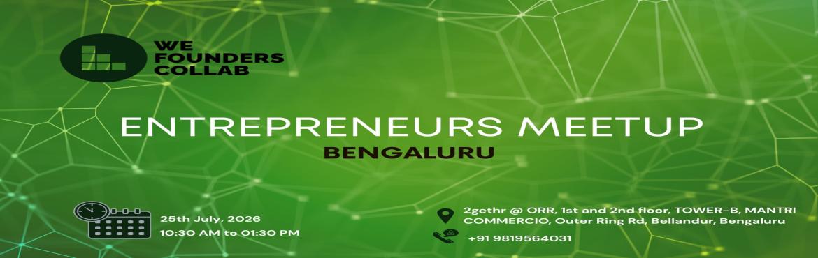 Entrepreneurs Meetup We Founders Collab Bengaluru 2026