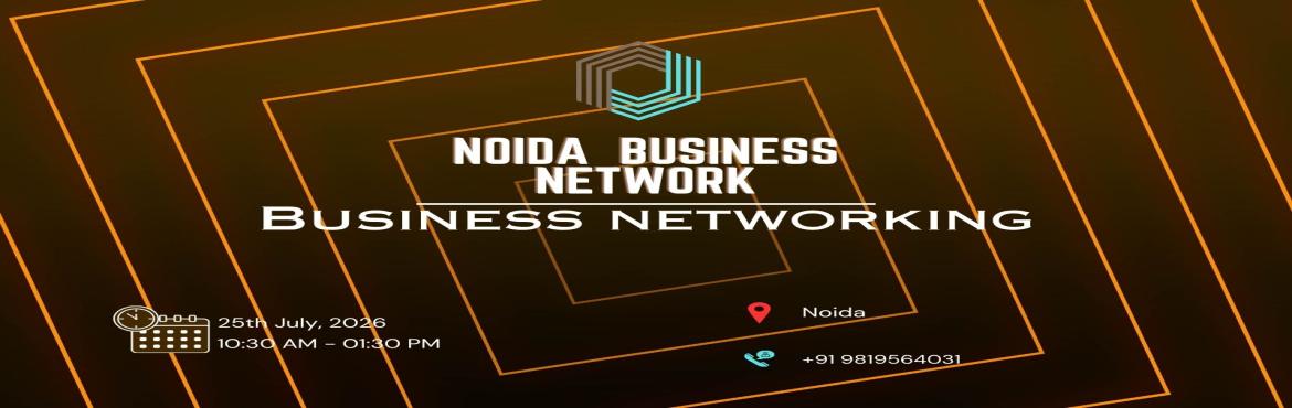 Book Online Tickets for NOIDA BUSINESS NETWORK | NETWORKING 2026, Noida. 

NOIDA BUSINESS NETWORK | BUSINESS NETWORKING 2026

Business Network the ultimate meetup for professionals seeking to connect exchange sales opportunities expand their business networks and engage in insightful discussions on industry-related topics