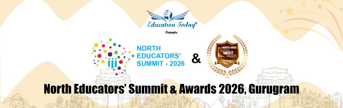 Book Online Tickets for North Educators Summit and Awards 2026 |, Gurugram. 
Join the North Educators\' Summit & Awards 2026, an inspiring gathering of educators, principals, school leaders, chairpersons, directors, and education innovators from across North India. As one of the region\'s most anticipated education leade