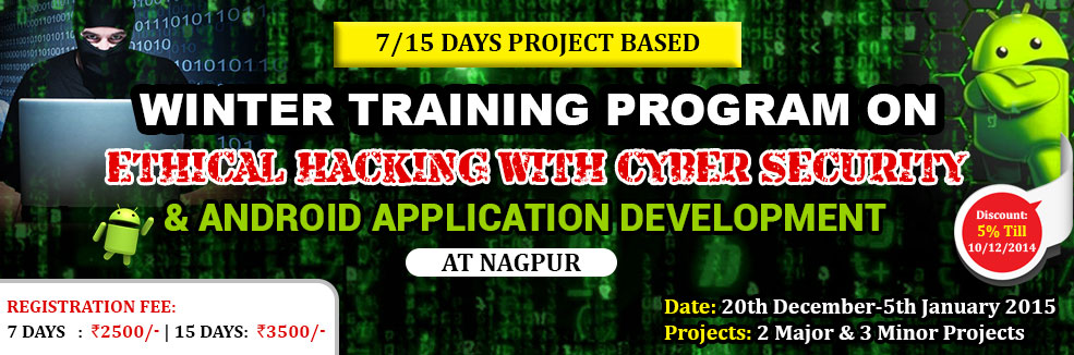 Book Online Tickets for 7/15 Days Project Based Winter Training , Nagpur. Greetings from&nbsp;Azure Skynet&nbsp;!!!
We Azure Skynet as an Organizer of this Program, it gives us immense pleasure to introduce 7/15 days Project Based Winter Training Program on Ethical Hacking with Cyber Security and Android Application Devel