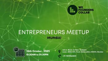Entrepreneurs Meetup by We Founders Collab Mumbai